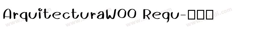 ArquitecturaW00 Regu字体转换